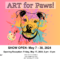 First Ever ‘Art for Paws’ this May!