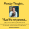 Yikes! It’s not personal…